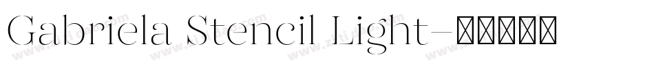 Gabriela Stencil Light字体转换